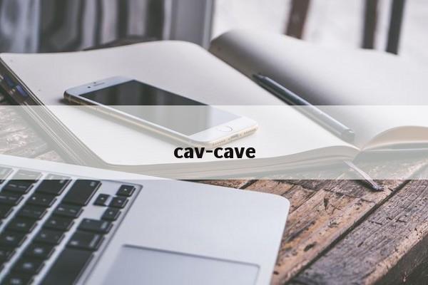 cav-cave